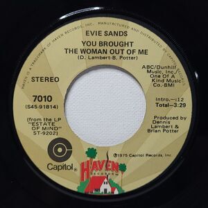 Evie Sands 45 You Brought The Woman Out Of Me / Early Morning Sunshine M- Rock
